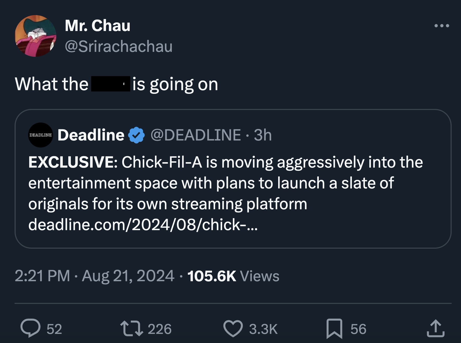 screenshot - Mr. Chau What the is going on Deadline Deadline 3h Exclusive ChickFilA is moving aggressively into the entertainment space with plans to launch a slate of originals for its own streaming platform deadline.com202408chick... Views 52 17226 56